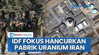 IDF Bersumpah Israel Terus Serang Fasilitas Nuklir Iran Sambil Perluas Operasi Di Lebanon Selatan