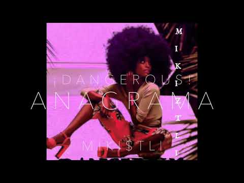 Anagrama \ M I K I $ T L I