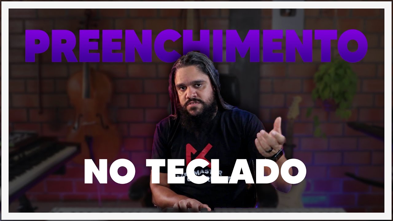Como Tocar Teclado com mais Preenchimento