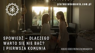Spowiedź - I Komunia cz. 8