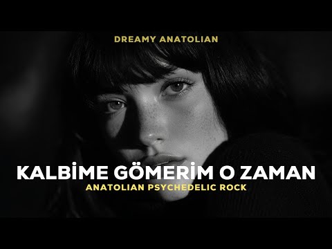 Kalbime Gömerim O Zaman | Anatolian Psychedelic Rock Cover
