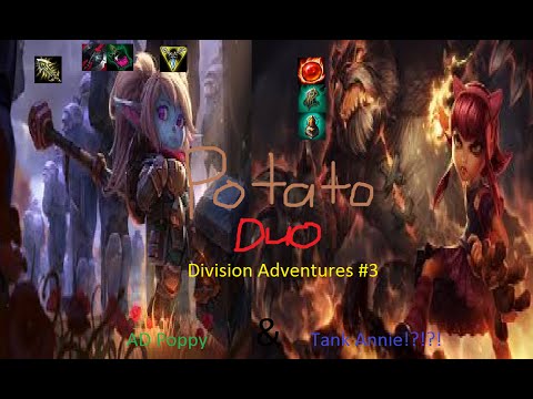 Potato Division DUO Adventures #2: Tank Annie and AD Poppy?!?!