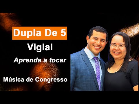 Vigiai - Dupla de 5