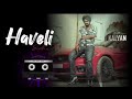 Haveli Sidhu Moosewala New Song New Punjabi Song 2023