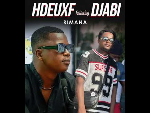 HDEUXFF  FT DJABI  RIMANA (c’est pas vidéo officiel)