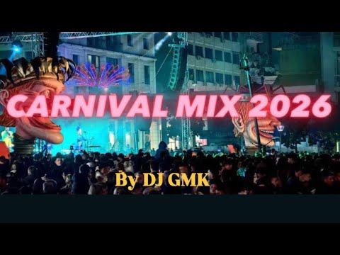 CARNIVAL MIX 2026 ( BY DJ GMK ) 