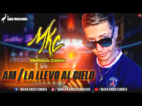 MarKando Cumbia | AM/LA LLEVO AL CIELO (2021)
