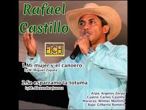 Rafael Castillo - Se Esparramo la Totuma