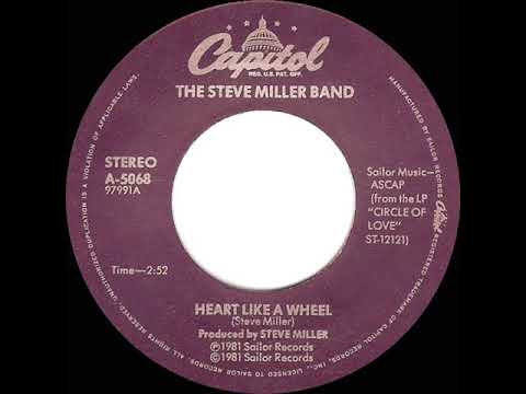 1981 HITS ARCHIVE: Heart Like A Wheel - Steve Miller Band (stereo 45 single version)