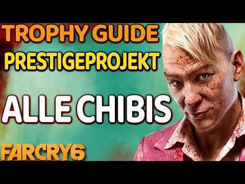 Far Cry 6 Pagan Kontrolle DLC alle Chibis Trophy Guide Prestigeprojekt Trophäe deutsch PS4 Locations