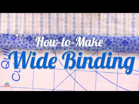 How to Make and Attach Wide Chunky Binding for Quilts with Carrie Nelson of Moda Fabric