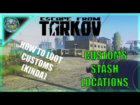 CUSTOMS LOOT RUN (ESCAPE FROM TARKOV) || STASH LOCATIONS ||
