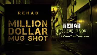 Rehab - I Believe In You (Official Audio)