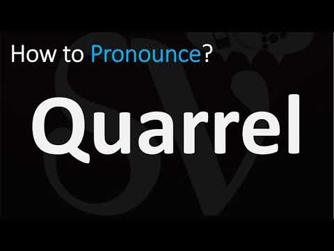 How to Pronounce Quarrel? (CORRECTLY)