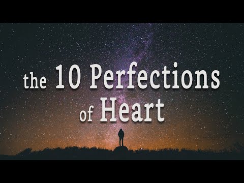 The Ten Perfections of Heart by Jack Kornfield