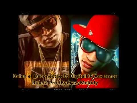 Belen el Deconectao Ft DigitalDR Andamos Ruleta ProdByCrazyMelody
