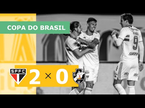 São Paulo 2 x 0 Vasco - Gols - 28/07 - Copa do Brasil 2021