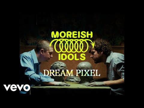Moreish Idols - Dream Pixel (Official Video)