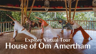 Amertham Virtual Tour |  A Bali Jungle Yoga Retreat ｜House of Om 200hs Experienc