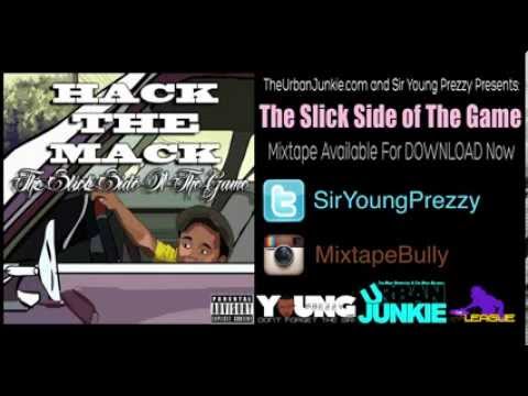 Hack The Mack - The Slick Side of The Game 2 [New Mixtape]