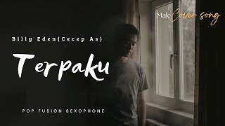 Download lagu Cover Terpaku • Billy Eden ( Cecep As 1985) Pop Fusion Sexophone | Cover by Request mp3 Download lagu Cover Terpaku • Billy Eden ( Cecep As 1985) Pop Fusion Sexophone | Cover by Request mp3