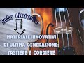 INFO LIUTERIA. Materiali innovativi di ultima generazione: tastiere e cordiere. Linda Strings