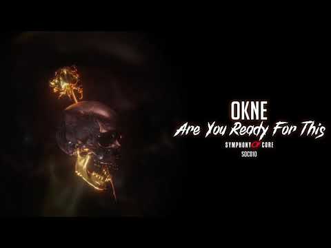 OKNE - Are You Ready For This [SOC010]