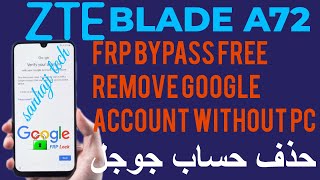 ZTE Blade a72 7540N 5g Frp Bypass Frp Bypass 2023  Google Account Unlock Without Pc