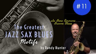 The Greatest Jazz Saxophone Blues Motifs #11 ala Gene Ammons