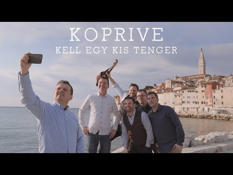 Koprive - Kell egy kis tenger