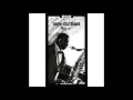John Coltrane - Trane's Blues (feat. The Paul Chambers Quartet)