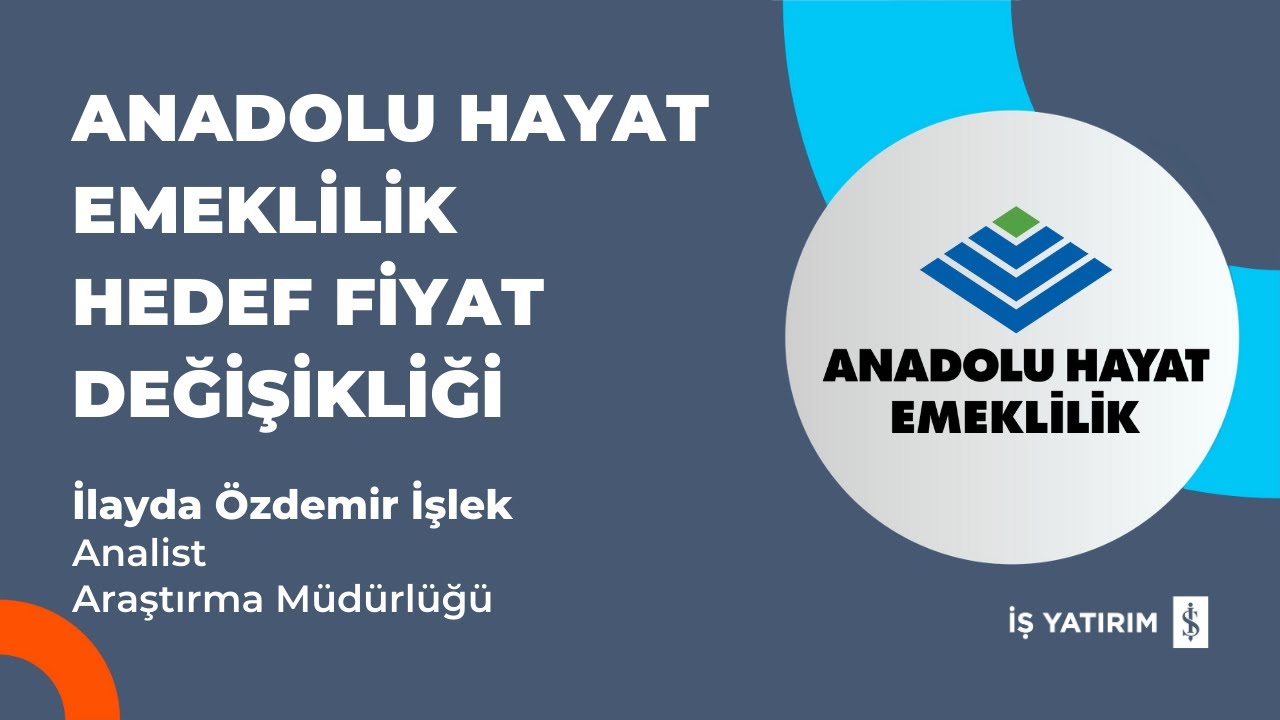ANADOLU HAYAT EMEKLİLİK VE HEDEF FİYAT DEĞİŞİKLİĞİ - 25.12.2025 - İLAYDA ÖZDEMİR İŞLEK