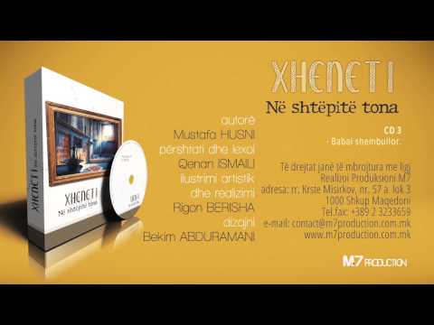 Xheneti në shtëpitë tona   ( CD 3 -  Babai shembullor )