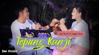 Download lagu TEPUNG KANJI - CAK PERCIL ANGGI SETYA mp3 Download lagu TEPUNG KANJI - CAK PERCIL ANGGI SETYA mp3