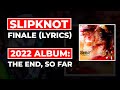 Slipknot - Finale (Lyrics)