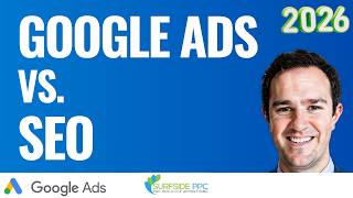 Google SEO vs  Google Ads Should I Do SEO or PPC First