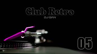 Download lagu DJ GIAN - Club Retro Vol 05 (Classic Hits Remixed) mp3 Download lagu DJ GIAN - Club Retro Vol 05 (Classic Hits Remixed) mp3
