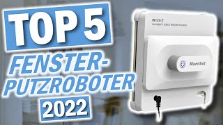 Die besten FENSTERPUTZ ROBOTER | Top 5 Fensterputzroboter 2024