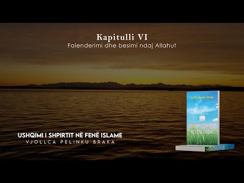 Vjollca Pelinku Braka - Ushqimi i shpirtit në fenë Islame (Audiobook) - Kapitulli 6