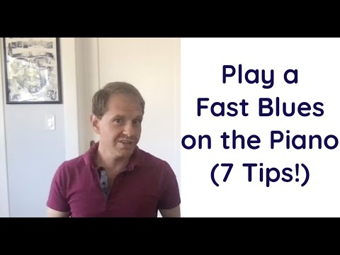 7 Tips for playing a Fast Blues like Billie's Bounce on the Piano