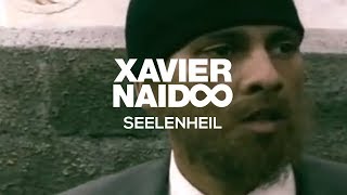 Xavier Naidoo - Seelenheil [Official Video]