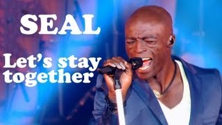 Seal - LET&#39;S STAY TOGETHER - Live dans Les Années Bonheur