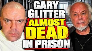 GARY GLITTER ALMOST DEAD IN PRISON. What happened 