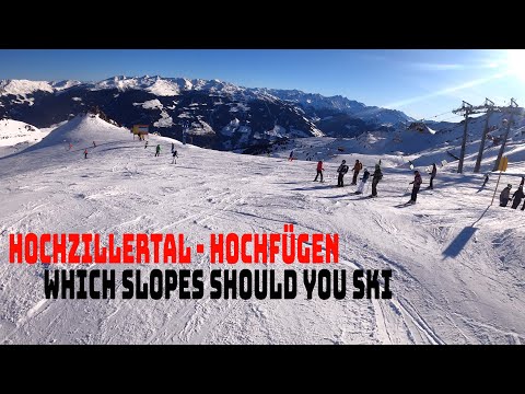 Which slopes should you ski - Hochzillertal - Hochfügen