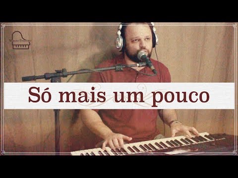 SÓ MAIS UM POUCO - MARCIO PINHEIRO (Cover) Geraldo Guimarães