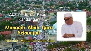 Download lagu ABAH GURU KAPUH - MANAQIB ABAH GURU SEKUMPUL mp3 Download lagu ABAH GURU KAPUH - MANAQIB ABAH GURU SEKUMPUL mp3