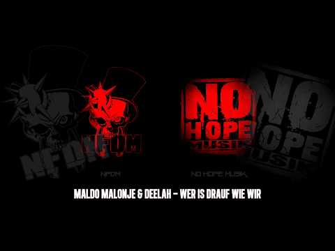 Maldo Malonje & DeeLah - WER IS DRAUF WIE WIR (prod. von Dopetones)