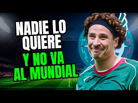 THE MEXICANS' CAMPAIGN TO TAKE MEME OCHOA TO THE 2026 WORLD CUP, EVEN IF HE DOESN'T HAVE A TEAM