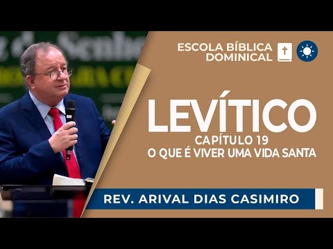 STUDY ON LEVITICUS: WHAT DOES IT MEAN TO LIVING A HOLY LIFE? | Rev. Arival Dias Casimiro | EBD | IPP