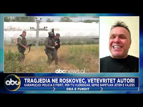 Tragjedia në Roskovec/ Karamuço tregon dinamikën: Autori do vriste akoma